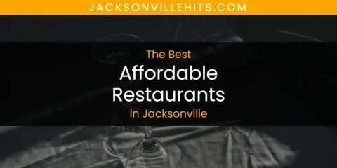 The Best Affordable Restaurants in Jacksonville