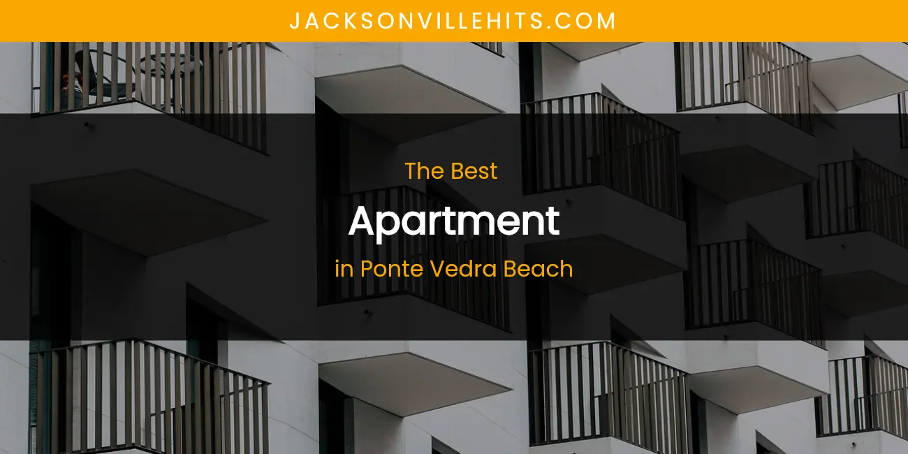 Ponte Vedra Beach's Best Apartment featured