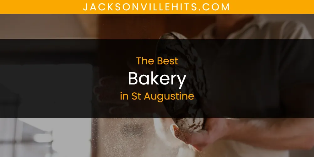 2026 Ranked: Best Bakery in St Augustine