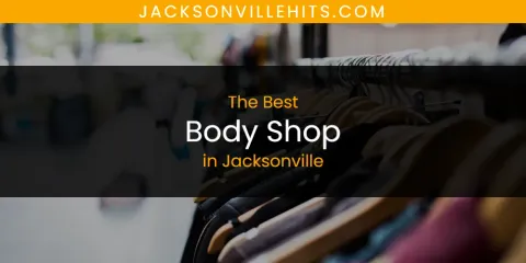 Discover the Best Body Shop in Jacksonville