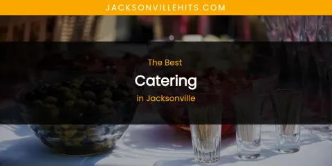 The Absolute Best Catering in Jacksonville