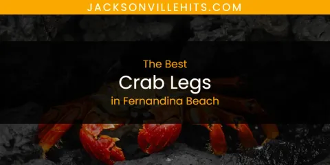Ranked: Best Crab Legs in Fernandina Beach