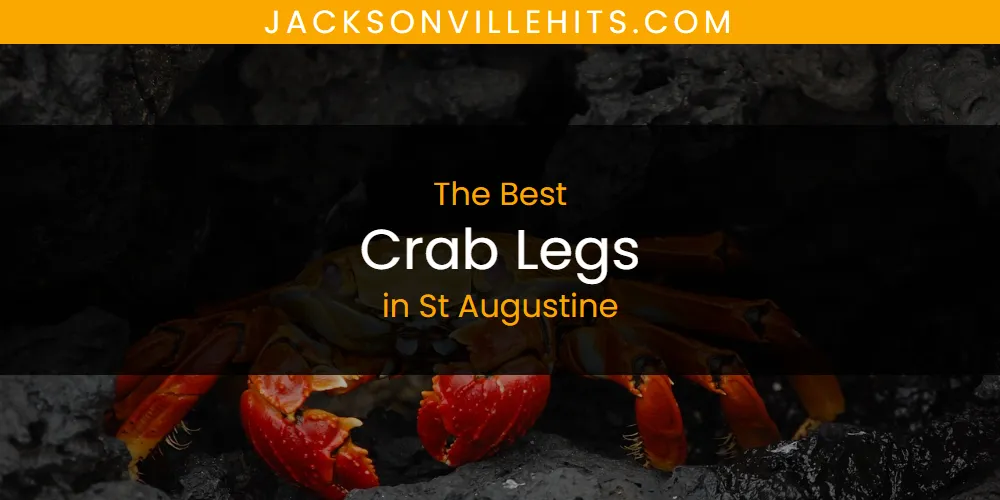 St Augustine's Best Crab Legs [Updated 2025]