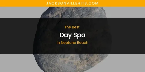Neptune Beach's Best Day Spa