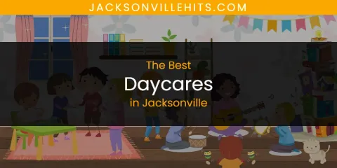 The Best Daycares in Jacksonville