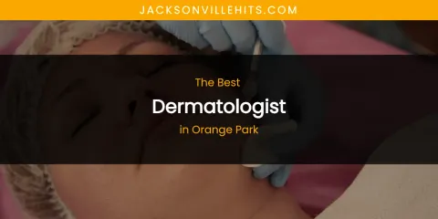 Orange Park's Best Dermatologist