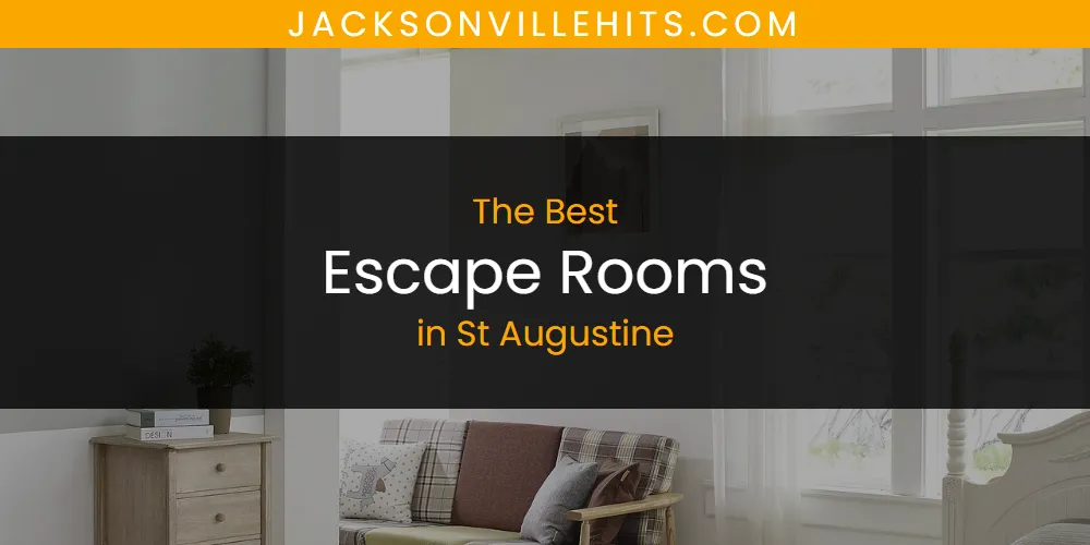 Discover the Best Escape Rooms in St Augustine (2026)