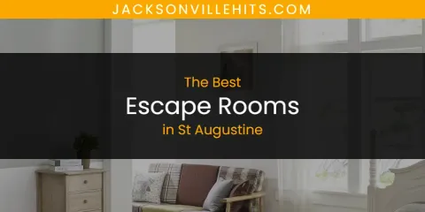 Discover the Best Escape Rooms in St Augustine