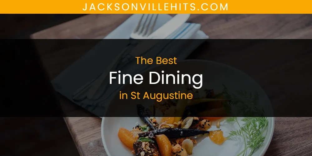 St Augustine's Best Fine Dining [Updated 2025]