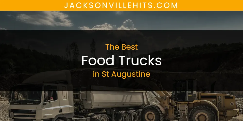 St Augustine's Best Food Trucks [Updated 2025]