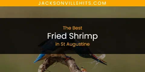 Discover the Best Fried Shrimp in St Augustine