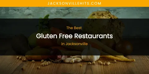 The Absolute Best Gluten Free Restaurants in Jacksonville