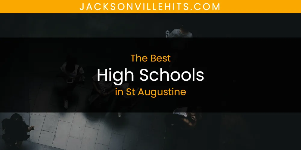 St Augustine's Best High Schools [Updated 2025]