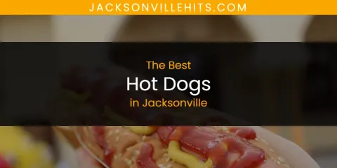 The Best Hot Dogs in Jacksonville