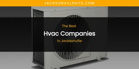 The Absolute Best Hvac Companies in Jacksonville