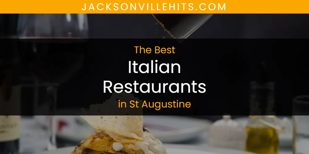 St Augustine's Best Italian Restaurants [Updated 2025]
