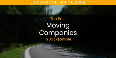 Jacksonville's Best Moving Companies Spots