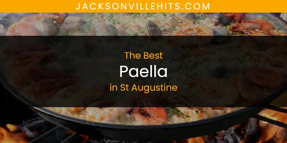 St Augustine's Best Paella [Updated 2025]