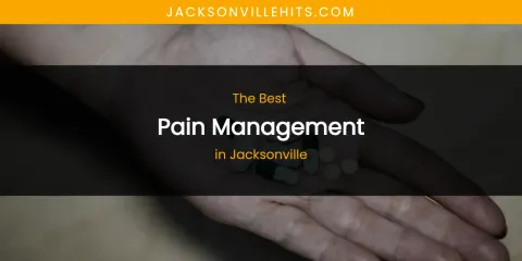 The Absolute Best Pain Management in Jacksonville