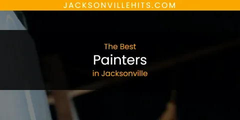 Guide to Best Painters in Jacksonville