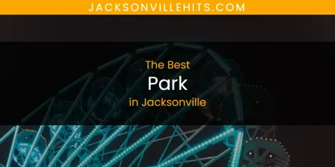The Best Park in Jacksonville