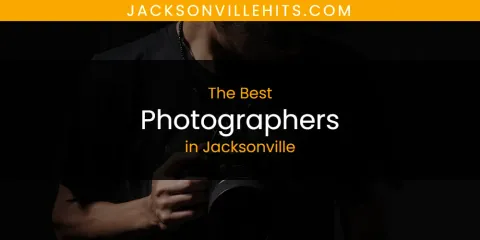 The Top-Rated Photographers in Jacksonville