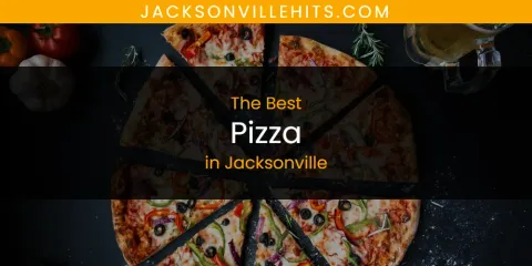 The Best Pizza in Jacksonville
