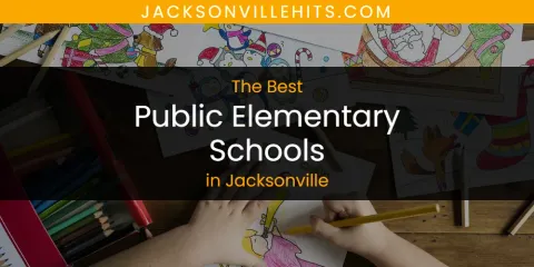 The Best Public Elementary Schools in Jacksonville