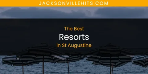Ranked: Best Resorts in St Augustine