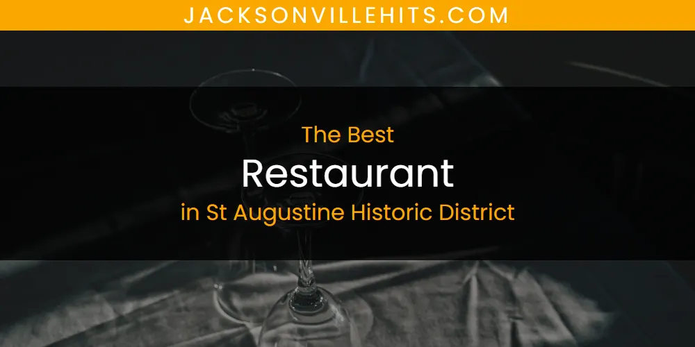 2026 Ranked: Best Restaurant in St Augustine Historic District