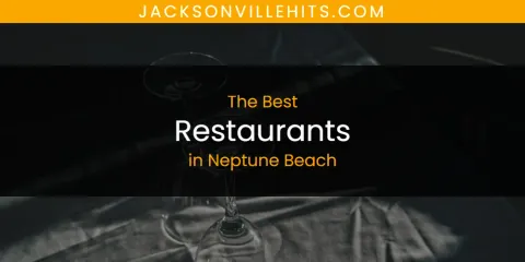 Best Restaurants in Neptune Beach: Complete Guide