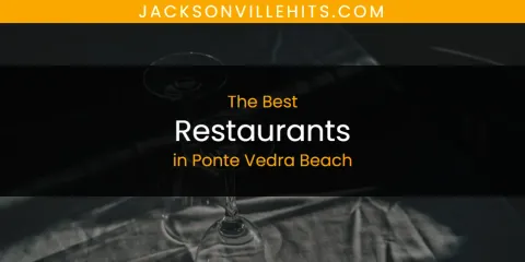 Discover the Best Restaurants in Ponte Vedra Beach