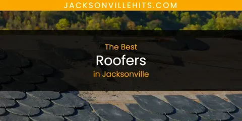 Guide to Best Roofers in Jacksonville