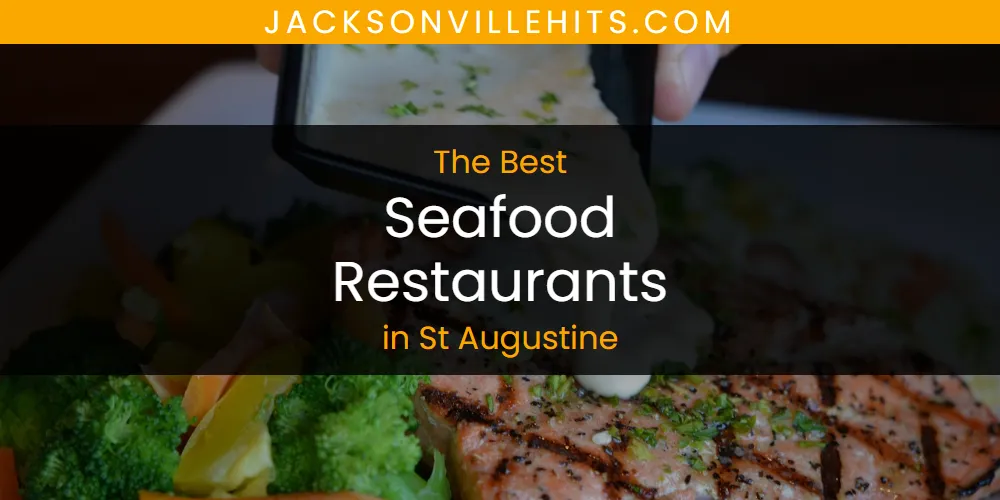 St Augustine's Best Seafood Restaurants [Updated 2025]