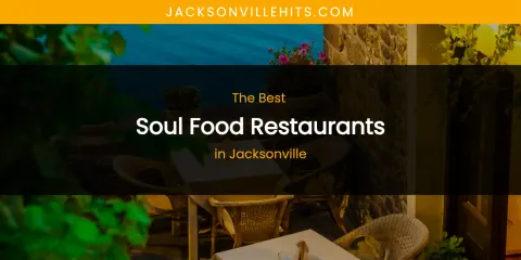 The Absolute Best Soul Food Restaurants in Jacksonville