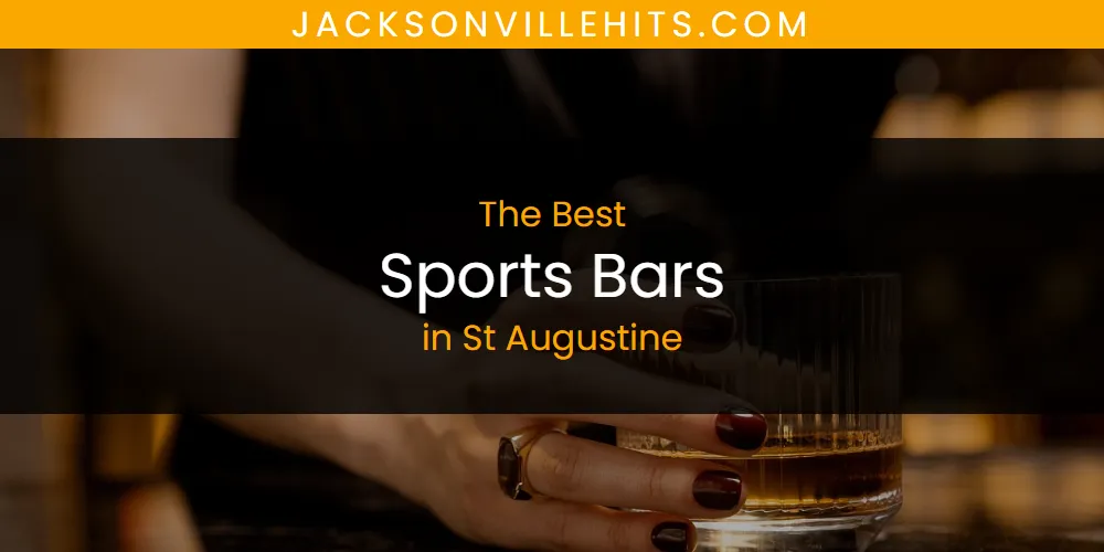 St Augustine's Best Sports Bars [Updated 2025]
