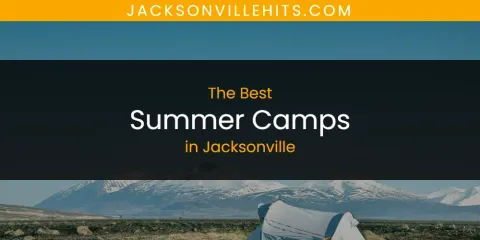 Jacksonville's Best Summer Camps Spots