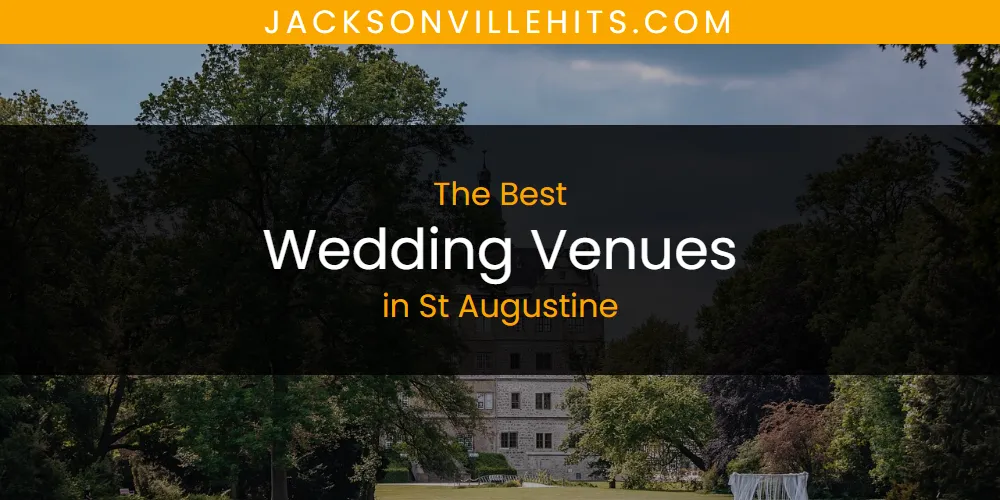 St Augustine's Best Wedding Venues [Updated 2025]
