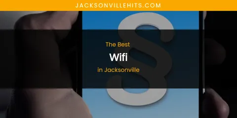 The Absolute Best Wifi in Jacksonville